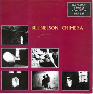 UKオリジLP！ Bill Nelson / Chimera 83年【Mercury / MER B 19】 Be-Bop Deluxe ロック ポップス 高橋幸宏 松武秀樹 ミック・カーン