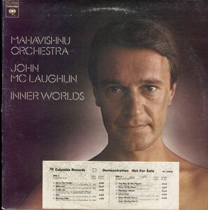 プロモ白ラベル！USオリジLP！Mahavishnu Orchestra / John McLaughlin / Inner Worlds 76年【Columbia / PC 33908】ジョン・マクラフリン