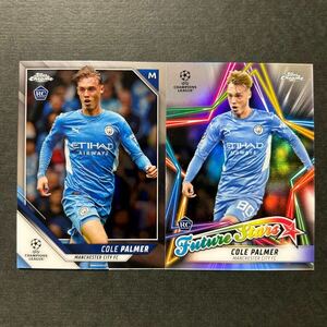 RC コールパーマー 2021/22 Topps Chrome UEFA Champions League Cole Palmer Base＋Future Stars Insert コールパルマー