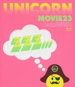 ＭＯＶＩＥ２３／ユニコーンツアー２０１１　ユニコーンがやって来る　ｚｚｚ．．．（Ｂｌｕ－ｒａｙ　Ｄｉｓｃ）／ユニコーン