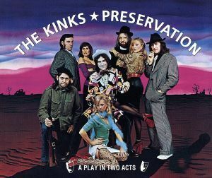 【輸入盤】Ｐｒｅｓｅｒｖａｔｉｏｎ：　Ａ　Ｐｌａｙ　ｉｎ　Ｔｗｏ　Ａｃｔｓ／ザ・キンクス