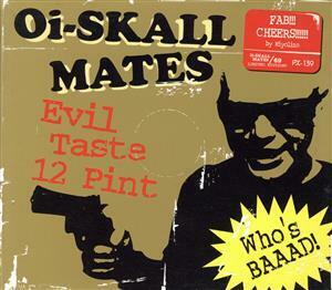 Ｅｖｉｌ　Ｔａｓｔｅ　１２　Ｐｉｎｔ／Ｏｉ－ＳＫＡＬＬ　ＭＡＴＥＳ