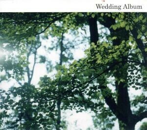 Ｗｅｄｄｉｎｇ　Ａｌｂｕｍ／（オムニバス）