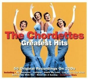 【輸入盤】Ｇｒｅａｔｅｓｔ　Ｈｉｔｓ　［Ｉｍｐｏｒｔ］／Ｃｈｏｒｄｅｔｔｅｓ（アーティスト）