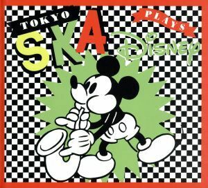 ＴＯＫＹＯ　ＳＫＡ　Ｐｌａｙｓ　Ｄｉｓｎｅｙ／東京スカパラダイスオーケストラ