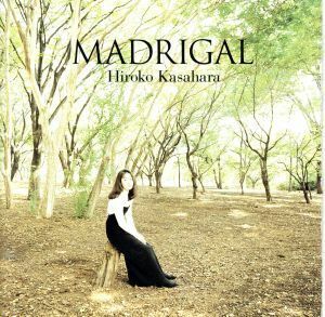 ＭＡＤＲＩＧＡＬ／笠原弘子