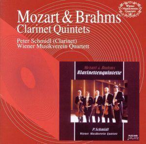 Mozart &amp; Brahms: Clarinet Cquales / Peter Schmidel, Vienna Musik Ferline Quartet