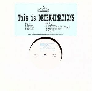 Ｔｈｉｓ　ｉｓ　ＤＥＴＥＲＭＩＮＡＴＩＯＮＳ／デタミネーションズ