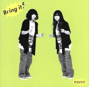 Ｂｒｉｎｇ　ｉｔ！（初回生産限定盤）（ＤＶＤ付）／ＰＵＦＦＹ