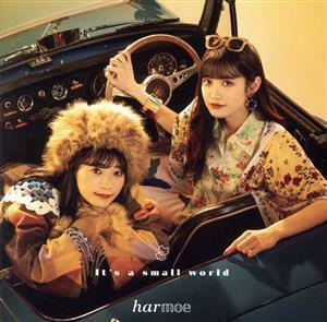 Ｉｔ’ｓ　ａ　ｓｍａｌｌ　ｗｏｒｌｄ（通常盤）／ｈａｒｍｏｅ