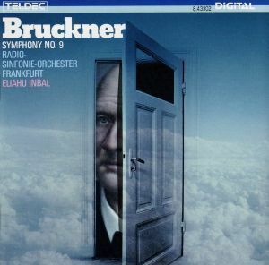 ブルックナー：交響曲第９番／エリアフ・インバル