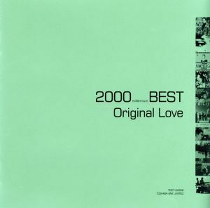 オリジナル・ラヴ　２０００（ミレニアム）ＢＥＳＴ／オリジナル・ラブ