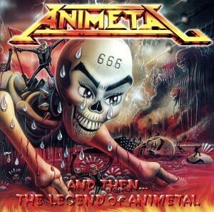 そして伝説へ・・・ＴＨＥ　ＬＥＧＥＮＤ　ｏｆ　ＡＮＩＭＥＴＡＬ／ＡＮＩＭＥＴＡＬ