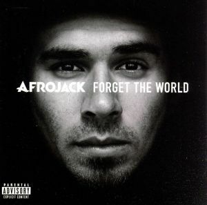 【輸入盤】Ｆｏｒｇｅｔ　ｔｈｅ　Ｗｏｒｌｄ／Ａｆｒｏｊａｃｋアフロジャック