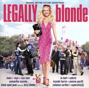 ｍｕｓｉｃ　ｆｒｏｍ　ｔｈｅ　ｍｏｔｉｏｎ　ｐｉｃｔｕｒｅ　ＬＥＧＡＬＬＹ　ｂｌｏｎｄｅ （キューティ・ブロンド　オリジナル・サウ