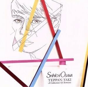 ＴＥＰＰＡＮ－ＹＡＫＩ－Ａ　Ｃｏｌｌｅｃｔｉｏｎ　Ｏｆ　Ｒｅｍｉｘｅｓ－（初回限定盤）／大沢伸一（ＭＩＸ）,Ｌｏｓｔ　Ｖａｌｅｎｔ