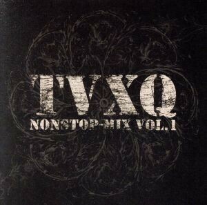 ＴＶＸＱ　ＮＯＮＳＴＯＰ－ＭＩＸ　ＶＯＬ．１／東方神起