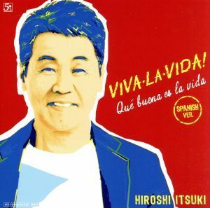 ＶＩＶＡ・ＬＡ・ＶＩＤＡ！～生きてるっていいね！～（ＤＶＤ付）／五木ひろし