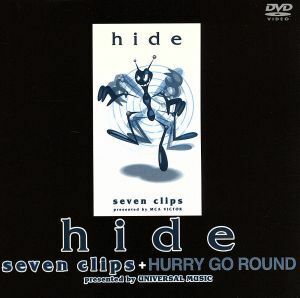 ｓｅｖｅｎ　ｃｌｉｐｓ＋ＨＵＲＲＹ　ＧＯ　ＲＯＵＮＤ／ｈｉｄｅ