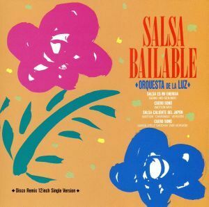 ＳＡＬＳＡ　ＢＡＩＬＡＢＬＥ／オルケスタ・デ・ラ・ルス