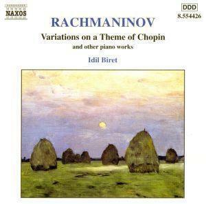 ラフマニノフ：ショパンの主題による変奏曲、楽興の時第２番　他／イディル・ビレット