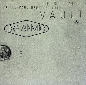 【輸入盤】Ｖａｕｌｔ：　Ｇｒｅａｔｅｓｔ　Ｈｉｔｓ／デフ・レパード