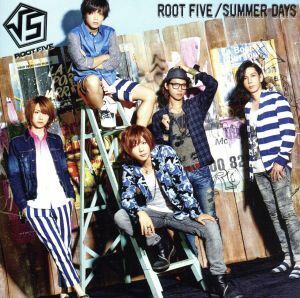 Ｓｕｍｍｅｒ　Ｄａｙｓ／√５（ＲＯＯＴ　ＦＩＶＥ）