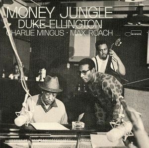 【輸入盤】Ｍｏｎｅｙ　Ｊｕｎｇｌｅ／デューク・エリントン