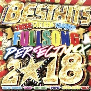 ＢＥＳＴ　ＨＩＴＳ　ＦＵＬＬＳＯＮＧ　ＰＥＲＦＥＣＴ　ＭＩＸ　２０１８／（オムニバス）