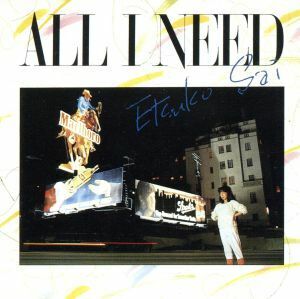 ＡＬＬ　Ｉ　ＮＥＥＤ／彩恵津子