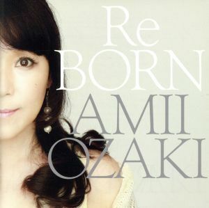 ＲｅＢＯＲＮ／尾崎亜美