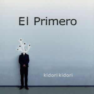 Ｅｌ　Ｐｒｉｍｅｒｏ／キドリキドリ