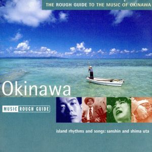 【輸入盤】Ｒｏｕｇｈ　Ｇｕｉｄｅ　ｔｏ　ｔｈｅ　Ｍｕｓｉｃ　ｏｆ　Ｏｋｉｎａｗａ／（オムニバス）