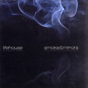 【輸入盤】Ｓｍｏｋｅ　＆　Ｍｉｒｒｏｒｓ／ライフハウス