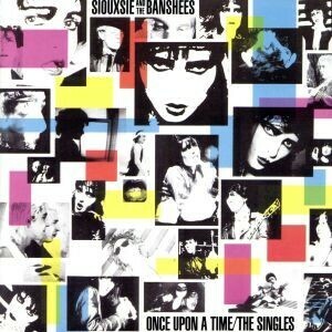 【輸入盤】Ｏｎｃｅ　Ｕｐｏｎ　ａ　Ｔｉｍｅ：　Ｓｉｎｇｌｅｓ　７８－８１　（Ｄｉｇ）／スージー＆ザ・バンシーズ