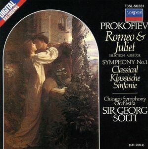 プロコフィエフ：交響曲第１番／「ロメオとジュリエット」（ハイライト）／ショルティ／ＣＳＯ
