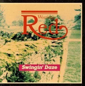 Ｓｗｉｎｇｉｎ’Ｄａｚｅ／ＲＥＤ　ＷＡＲＲＩＯＲＳ