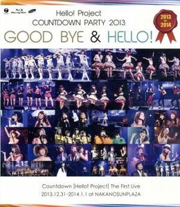 Ｈｅｌｌｏ！Ｐｒｏｊｅｃｔ　ＣＯＵＮＴＤＯＷＮ　ＰＡＲＴＹ　２０１３～ＧＯＯＤ　ＢＹＥ＆ＨＥＬＬＯ！～（Ｂｌｕ－ｒａｙ　Ｄｉｓｃ）