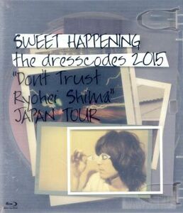 ＳＷＥＥＴ　ＨＡＰＰＥＮＩＮＧ　～ｔｈｅ　ｄｒｅｓｓｃｏｄｅｓ　２０１５　“Ｄｏｎ’ｔ　Ｔｒｕｓｔ　Ｒｙｏｈｅｉ　Ｓｈｉｍａ”ＪＡ