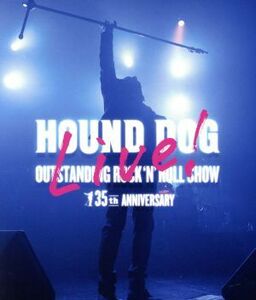 ＨＯＵＮＤ　ＤＯＧ　３６ｔｈ　ＡＮＮＩＶＥＲＳＡＲＹ「ＯＵＴＳＴＡＮＤＩＮＧ　ＲＯＣＫ’Ｎ’ＲＯＬＬ　ＳＨＯＷ」（Ｂｌｕ－ｒａｙ　