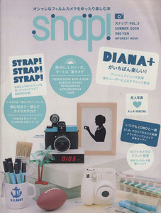 ＳＮＡＰ！３　オシャレなフィルムカメラをゆったり楽しむ本／インフォレスト