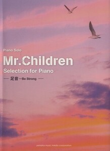 Ｍｒ．Ｃｈｉｌｄｒｅｎ　Ｓｅｌｅｃｔｉｏｎ　ｆｏｒ　Ｐｉａｎｏ ピアノソロ中級　足音～Ｂｅ　Ｓｔｒｏｎｇ／芸術・芸能・エンタメ・ア