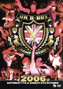 ＵＫ　Ｂ－ＢＯＹ　ＣＨＡＭＰＩＯＮＳＨＩＰＳ　２００６　ＷＯＲＬＤ　ＦＩＮＡＬ／（趣味／教養）