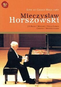 ミエチスラフ・ホルショフスキー・カザルス・ホール・ライヴ１９８７／ミエチスラフ・ホルショフスキー
