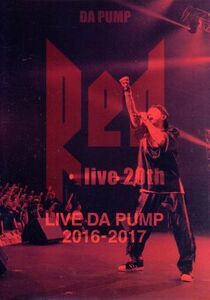 ＬＩＶＥ　ＤＡ　ＰＵＭＰ　２０１６－２０１７“ＲＥＤ～ｌｉｖｅ　２０ｔｈ～”／ＤＡ　ＰＵＭＰ