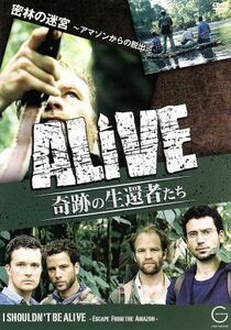 ＡＬＩＶＥ＜奇跡の生還者たち＞エピソード（３）　密林の迷宮～アマゾンからの脱出～／ドキュメント・バラエティ