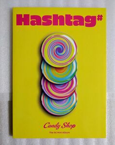 Candy Shop 1st Mini Album【Hashtag#】封入ポラロイド付き