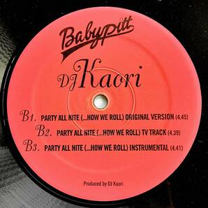 DJ Kaori Feat Mummy-D / Party All Nite (...How We Roll)【12''】2001 / JPN / Babypitt Entertainment / BP-001 / 検索：333yen vinylの画像4