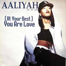 Aaliyah / (At Your Best) You Are Love【12''】1994 / UK / Jive / JIVE T 359_画像1