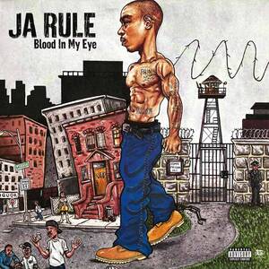 Ja Rule / Blood In My Eye【LP】2003 / US / Def Jam Recordings / B0001577-01